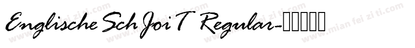 EnglischeSchJoiT Regular字体转换
